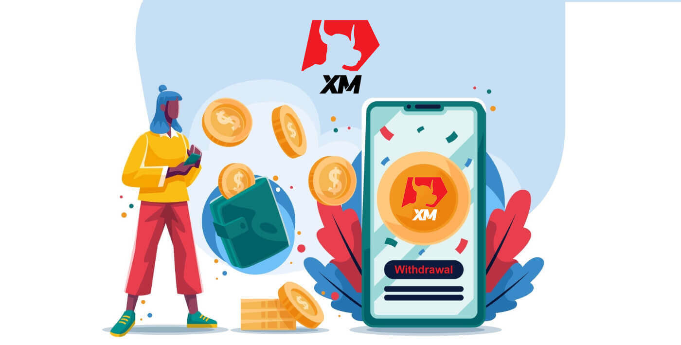 Comment ouvrir un compte et retirer de l'argent sur XM